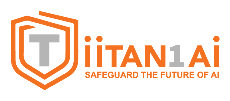 Tiitan1 AI — Safeguard the future of AI